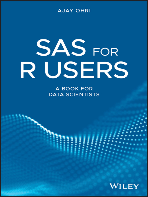 Title details for SAS for R Users by Ajay Ohri - Available